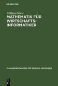 Götze |  Mathematik für Wirtschaftsinformatiker | Buch |  Sack Fachmedien