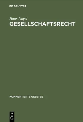 Nagel | Gesellschaftsrecht | Buch | 978-3-486-25811-0 | www.sack.de