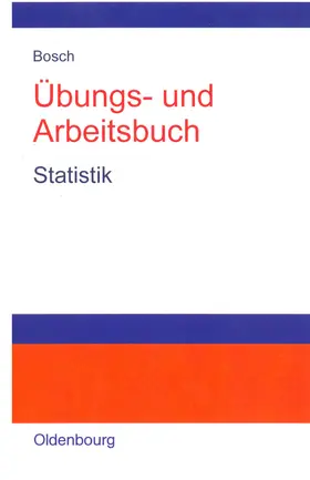 Bosch | Übungs- und Arbeitsbuch Statistik | Buch | 978-3-486-25867-7 | sack.de