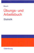 Bosch |  Übungs- und Arbeitsbuch Statistik | Buch |  Sack Fachmedien