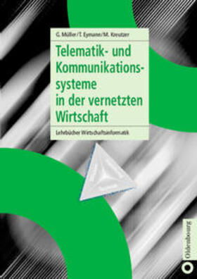 Müller / Eymann / Kreutzer | Telematik/Kommunikationssyst. | Buch | 978-3-486-25888-2 | sack.de
