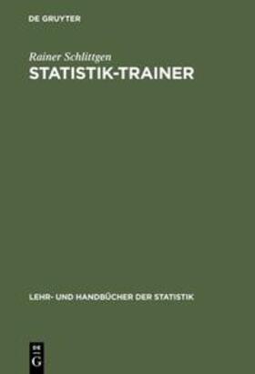 Schlittgen |  Statistik-Trainer | Buch |  Sack Fachmedien
