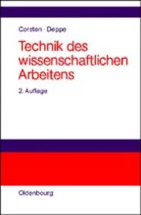 Corsten / Deppe |  Technik des wissenschaftlichen Arbeitens | Buch |  Sack Fachmedien