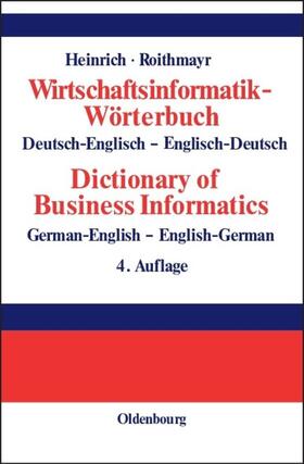 Roithmayr / Heinrich |  Wirtschaftsinformatik-Wörterbuch - Dictionary of Economic Informatics | Buch |  Sack Fachmedien