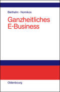 Nomikos / Biethahn |  Ganzheitliches E-Business | Buch |  Sack Fachmedien