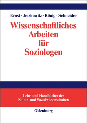 Ernst / Schneider / Jetzkowitz |  Wissenschaftliches Arbeiten für Soziologen | Buch |  Sack Fachmedien