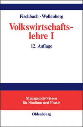 Fischbach / Wollenberg | Volkswirtschaftslehre I | Buch | 978-3-486-27313-7 | www.sack.de