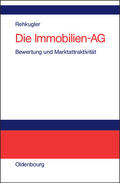 Rehkugler |  Die Immobilien-AG | Buch |  Sack Fachmedien