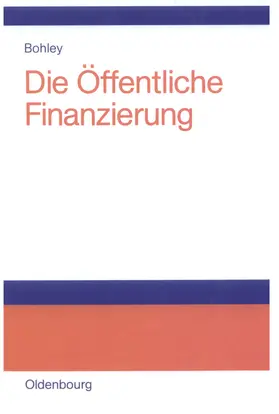 Bohley |  Die öffentliche Finanzierung | Buch |  Sack Fachmedien