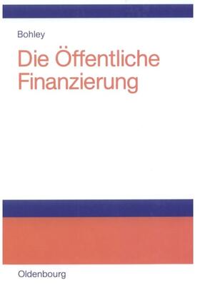 Bohley | Die öffentliche Finanzierung | Buch | 978-3-486-27374-8 | sack.de