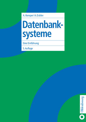 Kemper / Eickler | Datenbanksysteme | Buch | 978-3-486-27392-2 | sack.de