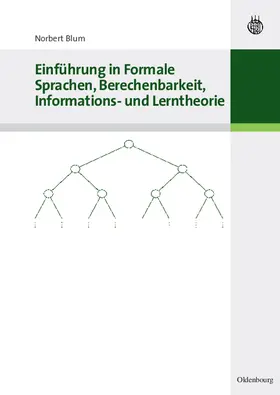 Blum |  Einführung in Formale Sprachen, Berechenbarkeit, Informations- und Lerntheorie | Buch |  Sack Fachmedien