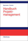 Eckrich / Bernecker |  Handbuch Projektmanagement | Buch |  Sack Fachmedien