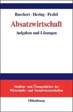 Burchert / Hering / Pechtl |  Absatzwirtschaft | Buch |  Sack Fachmedien
