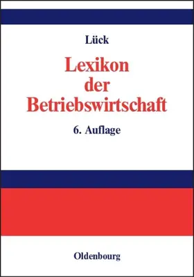 Lück | Lexikon der Betriebswirtschaft | Buch | 978-3-486-27513-1 | www.sack.de