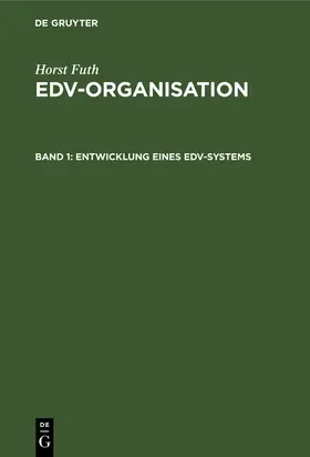 Futh | Entwicklung eines EDV-Systems | Buch | 978-3-486-33162-2 | www.sack.de