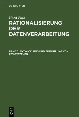 Futh |  Entwicklung und Einführung von EDV-Systemen | Buch |  Sack Fachmedien