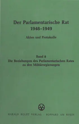 Feldkamp | Die Beziehungen des Parlamentarischen Rates zu den Militärregierungen | Buch | 978-3-486-41946-7 | www.sack.de