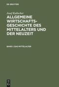 Kulischer |  Allgemeine Wirtschaftsgeschichte des Mittelalters und der Neuzeit | Buch |  Sack Fachmedien