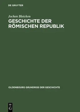 Bleicken |  Geschichte der römischen Republik | Buch |  Sack Fachmedien