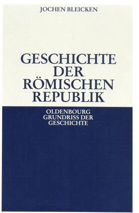 Bleicken | Geschichte der Römischen Republik | Buch | 978-3-486-49666-6 | sack.de