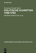 Sieyès / Reichardt / Schmitt |  Politische Schriften 1788¿1790 | Buch |  Sack Fachmedien
