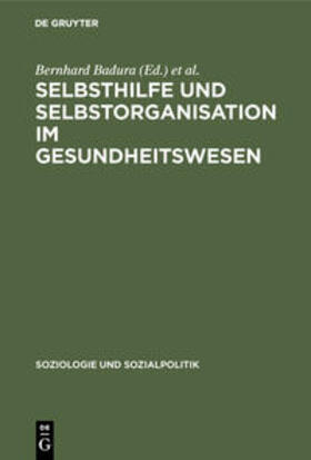 Ferber / Badura | Selbsthilfe und Selbstorganisation im Gesundheitswesen | Buch | 978-3-486-50641-9 | sack.de