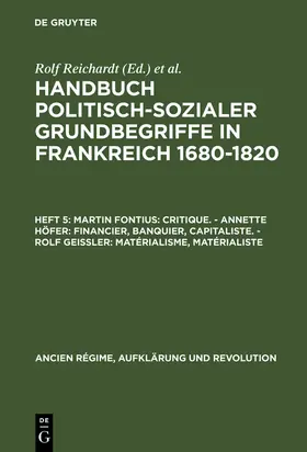 Fontius / Geißler / Höfer |  Martin Fontius: Critique. - Annette Höfer: Financier, Banquier, Capitaliste. - Rolf Geißler: Matérialisme, Matérialiste | Buch |  Sack Fachmedien