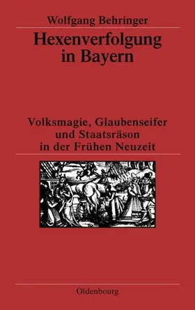 Behringer |  Hexenverfolgung in Bayern | Buch |  Sack Fachmedien