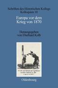 Kolb |  Europa vor dem Krieg von 1870 | Buch |  Sack Fachmedien