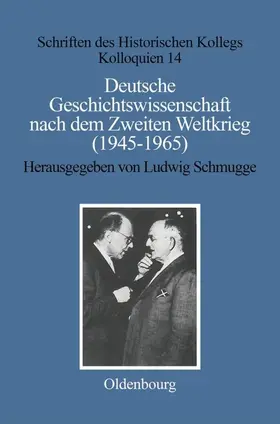 Schulin |  Deutsche Geschichtswissenschaft nach dem Zweiten Weltkrieg (1945-1965) | Buch |  Sack Fachmedien