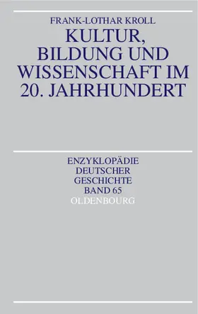 Kroll |  Kultur, Bildung und Wissenschaft im 20. Jahrhundert | Buch |  Sack Fachmedien