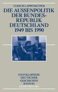 Lappenküper |  Die Außenpolitik der Bundesrepublik Deutschland 1949 bis 1990 | Buch |  Sack Fachmedien