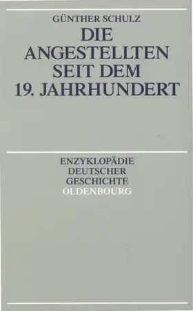 Schulz | Die Angestellten seit dem 19. Jahrhundert | Buch | 978-3-486-55044-3 | www.sack.de