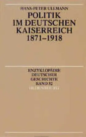 Ullmann |  Politik im deutschen Kaiserreich 1871-1918 | Buch |  Sack Fachmedien