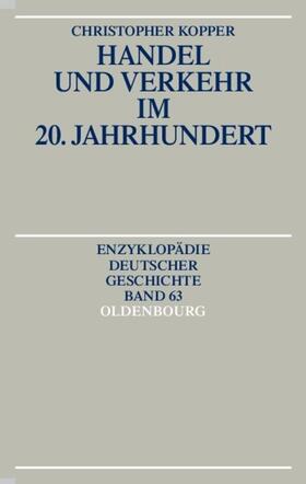 Kopper |  Handel und Verkehr im 20. Jahrhundert | Buch |  Sack Fachmedien