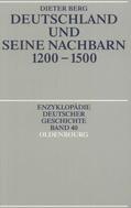 Berg |  Deutschland und seine Nachbarn 1200 - 1500 | Buch |  Sack Fachmedien