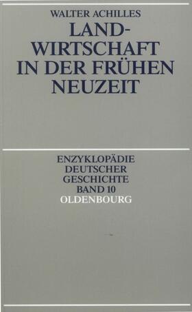 Achilles | Landwirtschaft in der Frühen Neuzeit | Buch | 978-3-486-55739-8 | sack.de