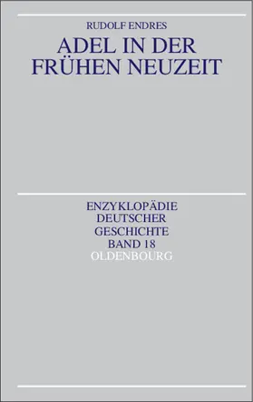 Endres | Adel in der Frühen Neuzeit | Buch | 978-3-486-55742-8 | www.sack.de