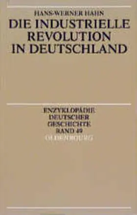 Hahn | Die Industrielle Revolution in Deutschland | Buch | 978-3-486-55762-6 | www.sack.de