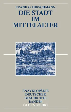 Hirschmann |  Die Stadt im Mittelalter | Buch |  Sack Fachmedien