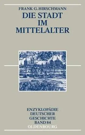 Hirschmann |  Die Stadt im Mittelalter | Buch |  Sack Fachmedien