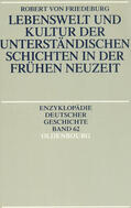 Friedeburg |  Lebenswelt und Kultur der unterständischen Schichten in der Frühen Neuzeit | Buch |  Sack Fachmedien