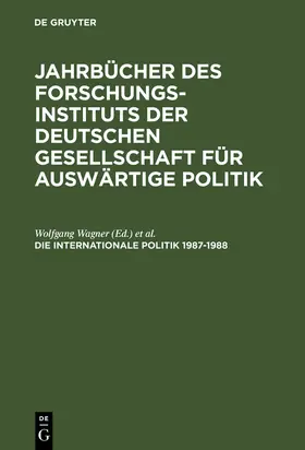 Wagner / Dönhoff / Maull |  Die Internationale Politik 1987-1988 | Buch |  Sack Fachmedien