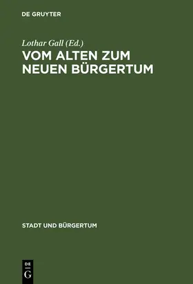 Gall |  Vom alten zum neuen Bürgertum | Buch |  Sack Fachmedien