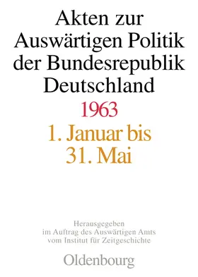Pautsch / Lindemann |  Akten zur Auswärtigen Politik der Bundesrepublik Deutschland 1963 | Buch |  Sack Fachmedien