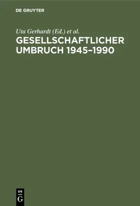 Mochmann / Gerhardt |  Gesellschaftlicher Umbruch 1945-1990 | Buch |  Sack Fachmedien