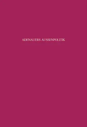 Gersdorff |  Adenauers Außenpolitik gegenüber den Siegermächten 1954 | Buch |  Sack Fachmedien