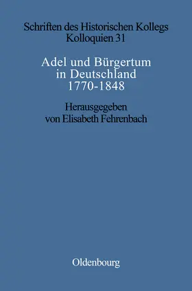 Fehrenbach |  Adel und Bürgertum in Deutschland 1770-1848 | Buch |  Sack Fachmedien