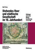Pröve |  Stehendes Heer und städtische Gesellschaft im 18. Jahrhundert | Buch |  Sack Fachmedien